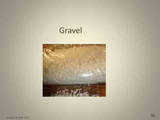 Donald W. Reid 2014
88
Gravel
 