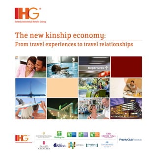The new kinship economy:
From travel experiences to travel relationships
 