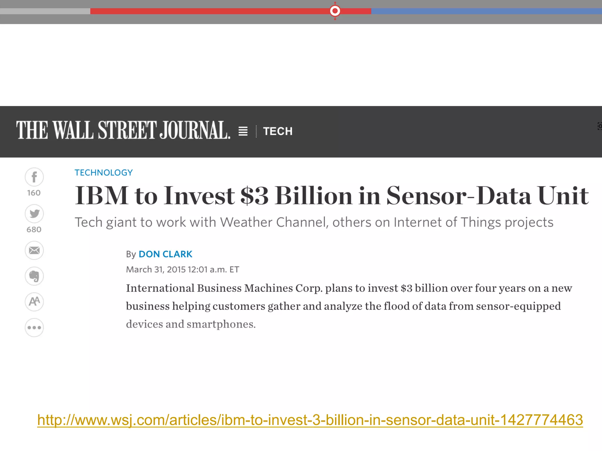 http://www.wsj.com/articles/ibm-to-invest-3-billion-in-sensor-data-unit-1427774463
 