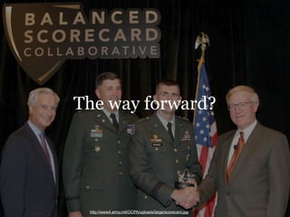 The way forward?




 http://www4.army.mil/OCPA/uploads/large/scorecard.jpg
 