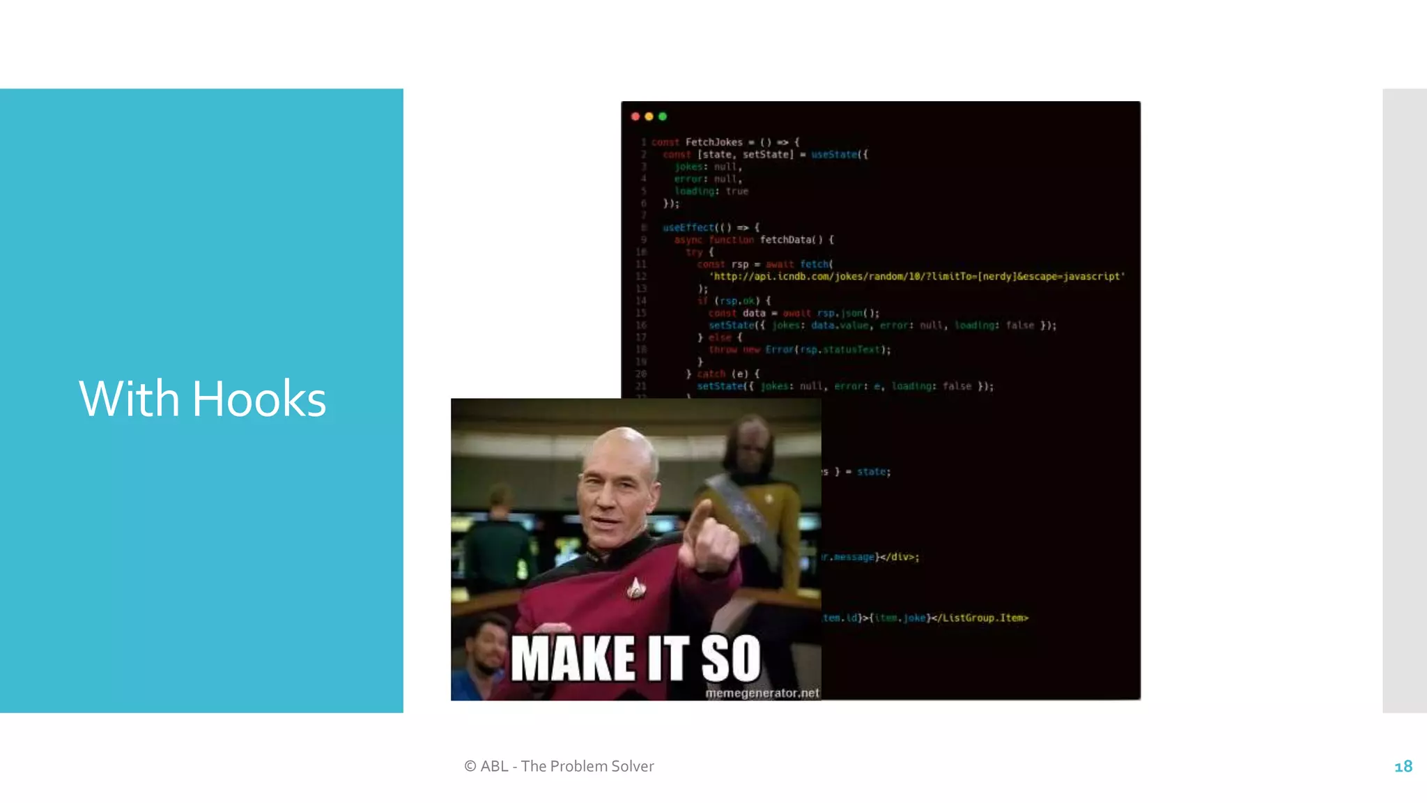 With Hooks
© ABL - The Problem Solver 18
 