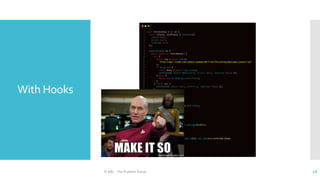 With Hooks
© ABL - The Problem Solver 18
 