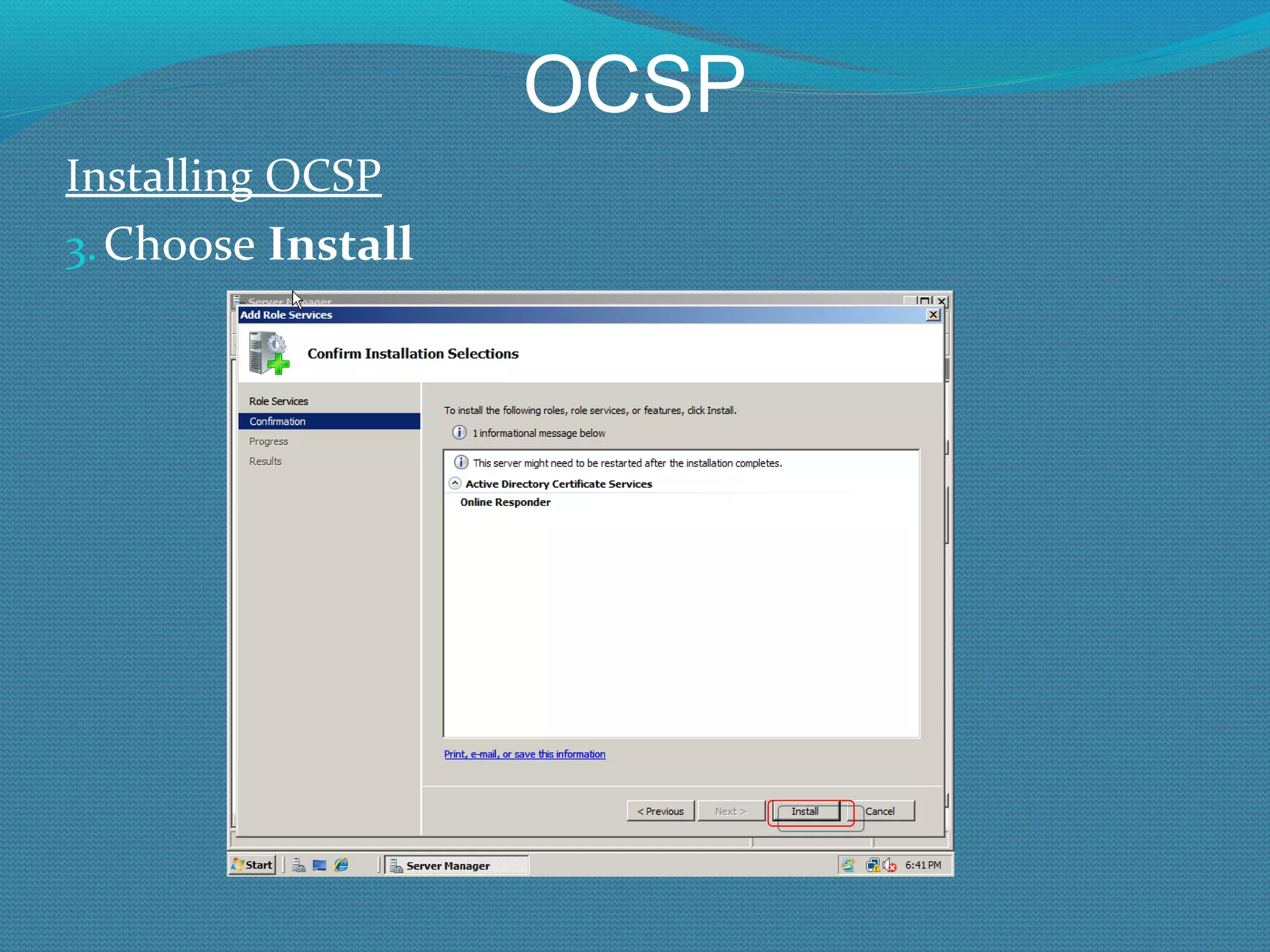 OCSP Installing OCSP Choose  Install 