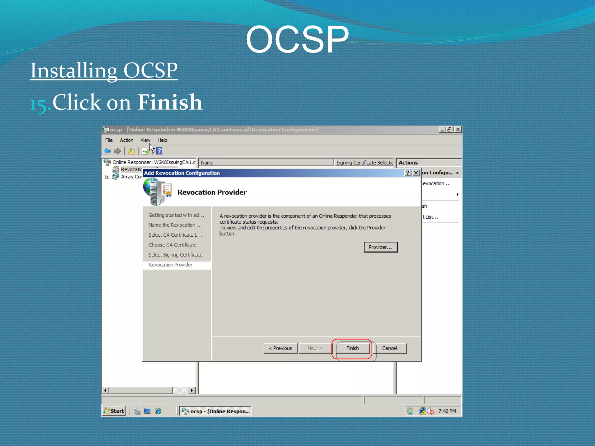 OCSP Installing OCSP Click on  Finish 