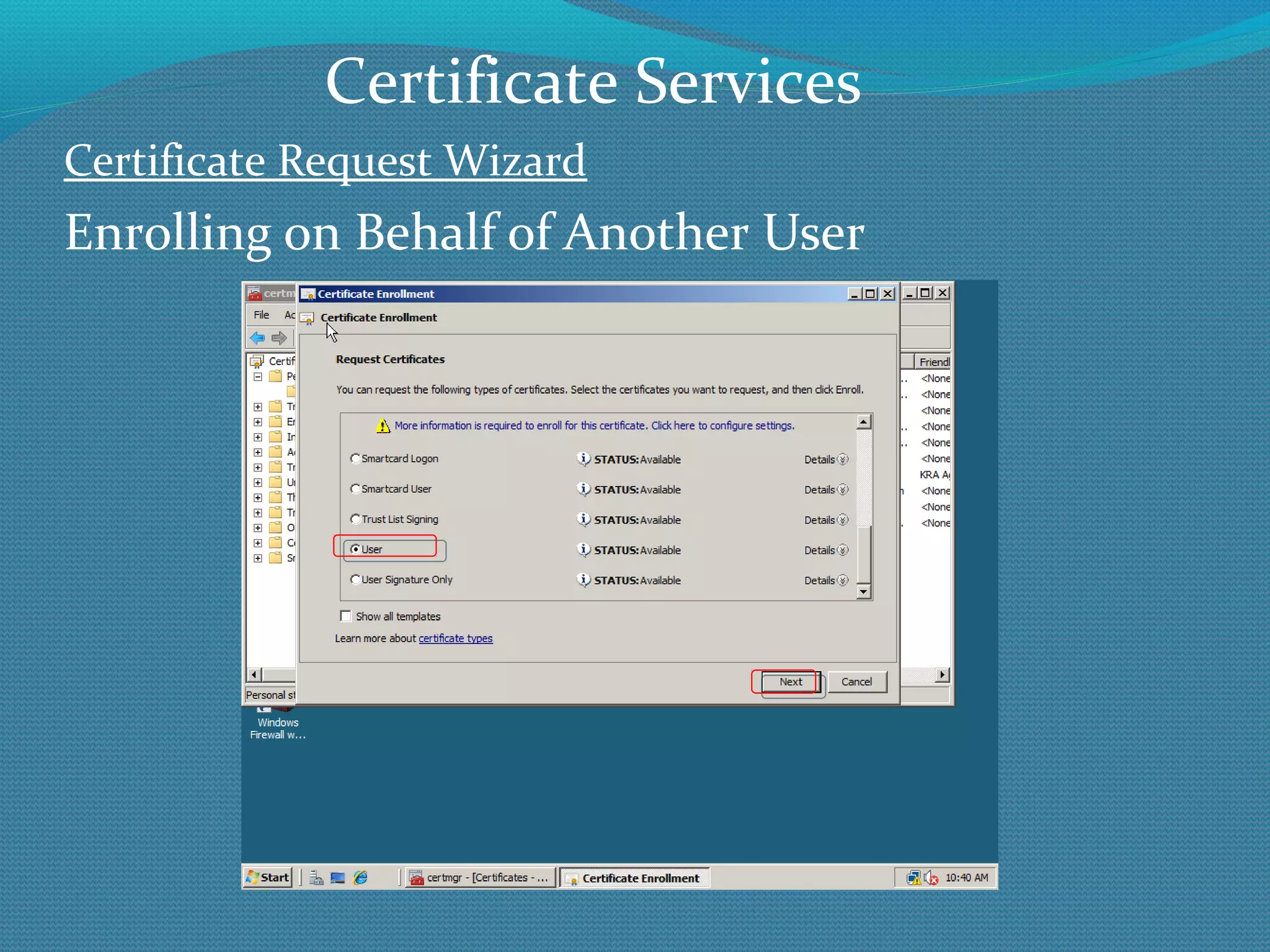 Certificate Request Wizard Enrolling on Behalf of Another User Certificate Services 