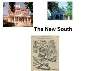 The New South   