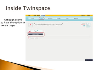 Although seems 
to have the option to 
create pages … 
 