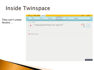 They can’t create 
forums … 
 