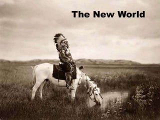 The New World
 