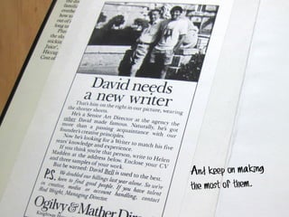 And keep on making
the most of them.

 