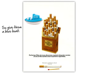 So  give  them    
a  blue  boat.  
  

 