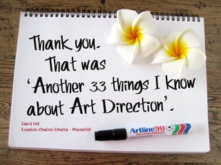 David Bell
Executive Creative Director - MercerBell

 