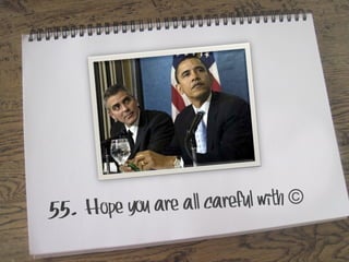 are all careful with ©
55. Hope you

 