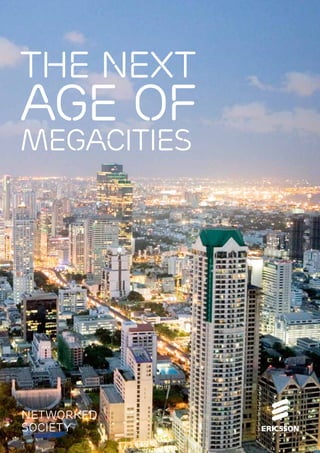 The next
age of
megacities




Networked
Society
 