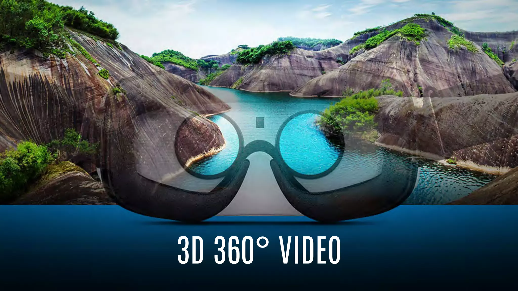 3D 360° VIDEO
 