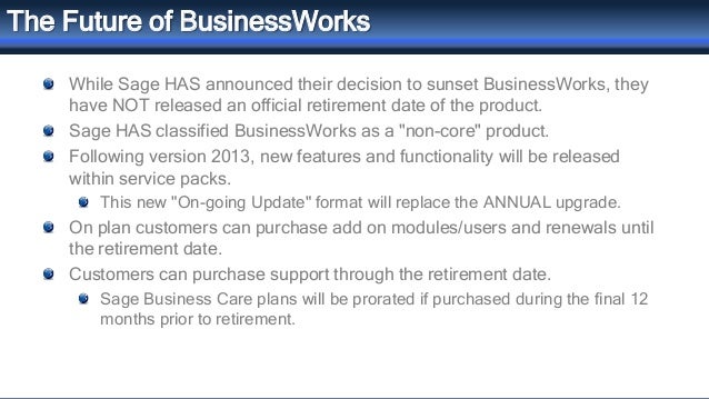 the next step for businessworks sage business works support