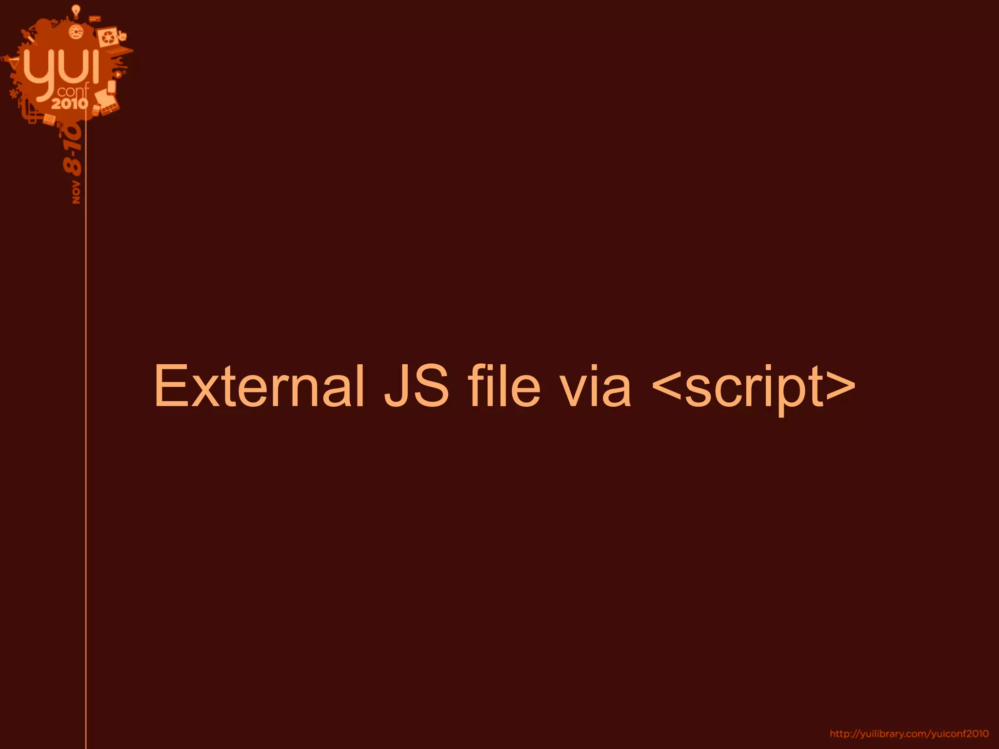 External JS file via <script>
 