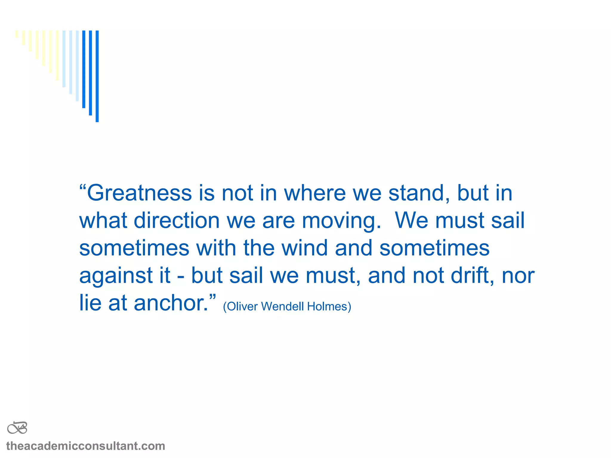 Letters of Recommendation
 Ask recommenders if they can write you a
strong letter of recommendation
 Give them a copy of the personal
statement; if possible, ask them to meet
 Give them plenty of time to write a
thoughtful substantive letter
B
theacademicconsultant.com
 