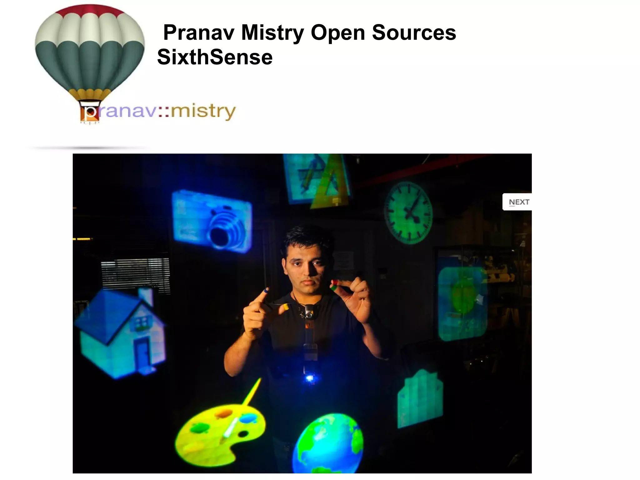   Pranav Mistry Open Sources SixthSense  