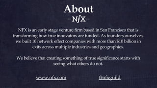 www.nfx.com @nfxguild
 