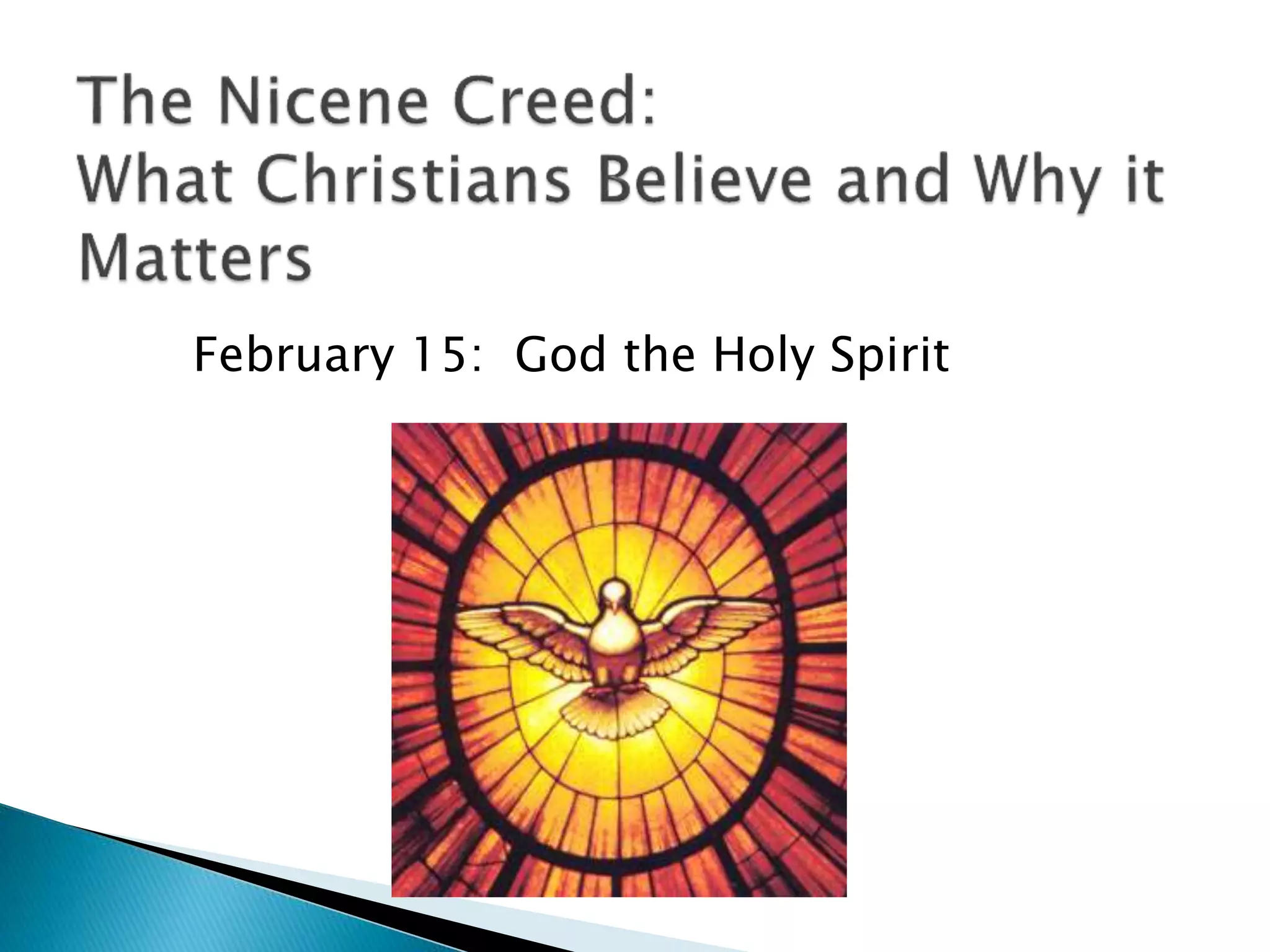 February 15: God the Holy Spirit
 