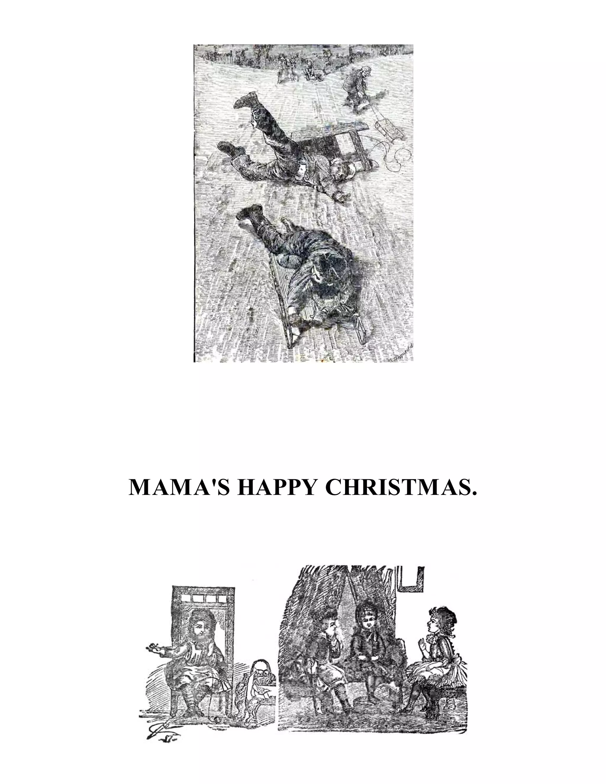 MAMA'S HAPPY CHRISTMAS.

 