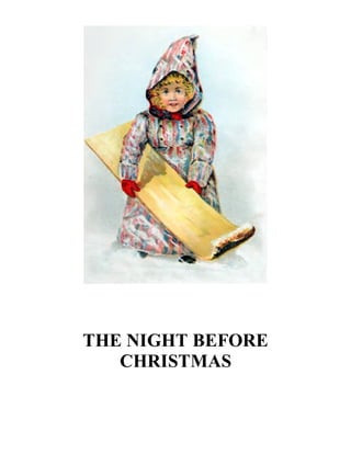 THE NIGHT BEFORE
CHRISTMAS

 