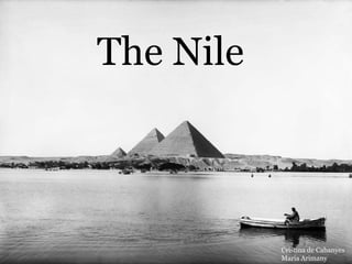 The Nile Cristina de Cabanyes Maria Arimany 