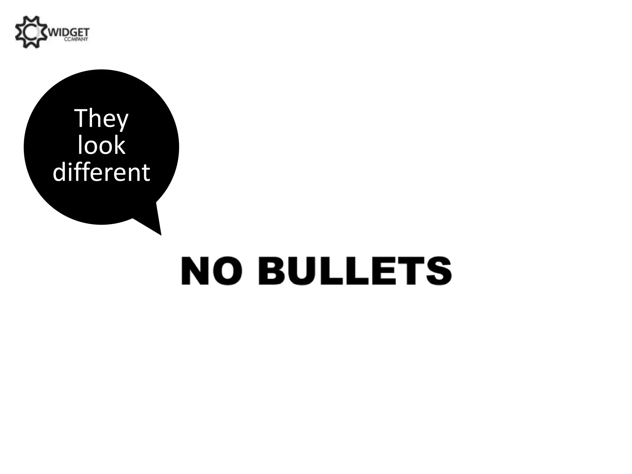 They
  look
different
 