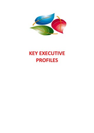 KEY EXECUTIVE
  PROFILES
 