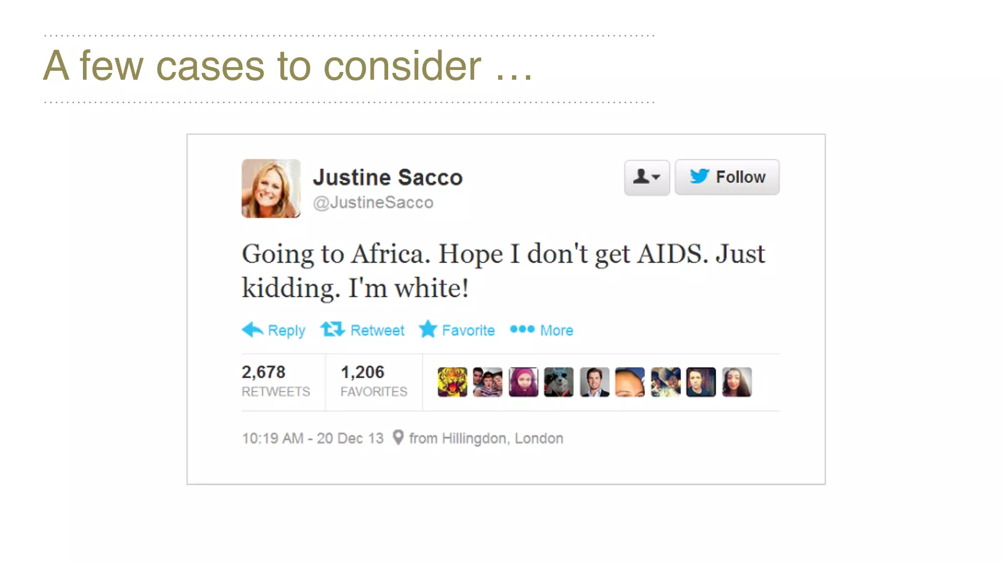 A few cases to consider …