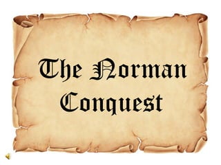   The Norman Conquest 