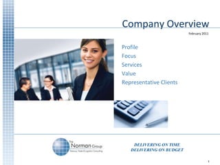 Company Overview Profile Focus Services Value Representative Clients 1 