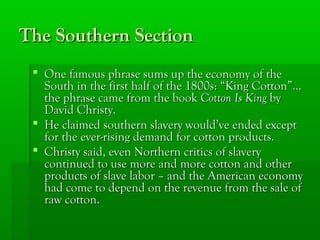 Chapter 8 - The Northern and Southern Economies | PPT