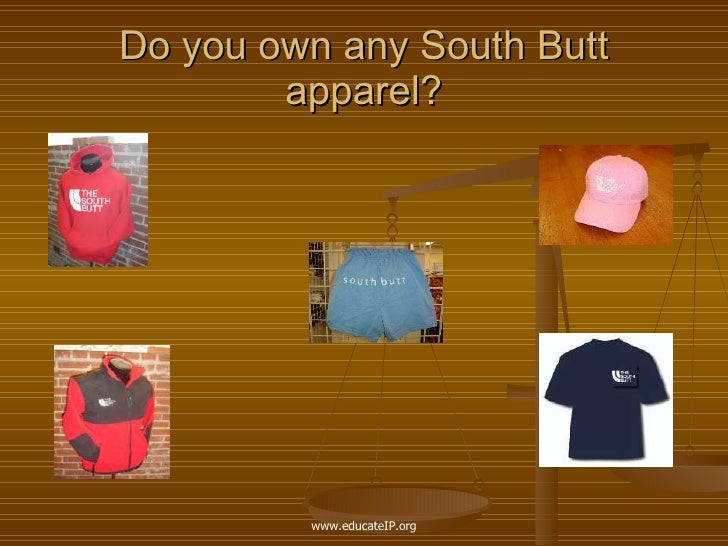 north face apparel company v south butt 