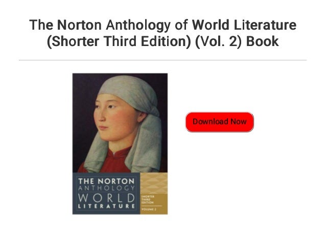 The Norton Anthology Of World Literature Shorter Third Edition Vo