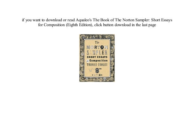 The Norton Sampler | Download Books PDF/ePub and Read Online the norton sampler 8th edition pdf download