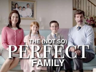 The (not so) perfect family