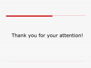 Thank you for your attention! 