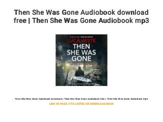 Then She Was Gone Audiobook download
free | Then She Was Gone Audiobook mp3
Then She Was Gone Audiobook download | Then She Was Gone Audiobook free | Then She Was Gone Audiobook mp3
LINK IN PAGE 4 TO LISTEN OR DOWNLOAD BOOK
 
