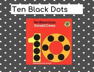Ten Black Dots
 