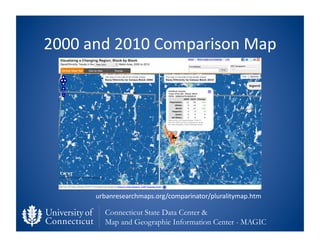 2000	
  and	
  2010	
  Comparison	
  Map	
  




         urbanresearchmaps.org/comparinator/pluralitymap.htm	
  

       ...