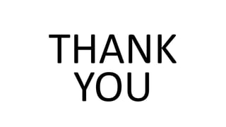 THANK
YOU
 