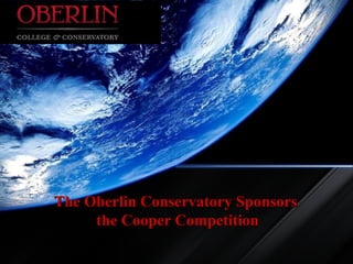 The Oberlin Conservatory Sponsors
the Cooper Competition

 