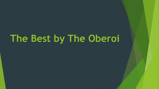 The Best by The Oberoi
 