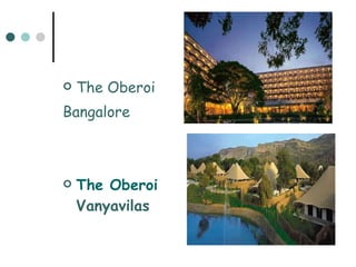 The Oberoi Bangalore The  Oberoi   Vanyavilas    