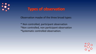 The observation of social research | PPTX