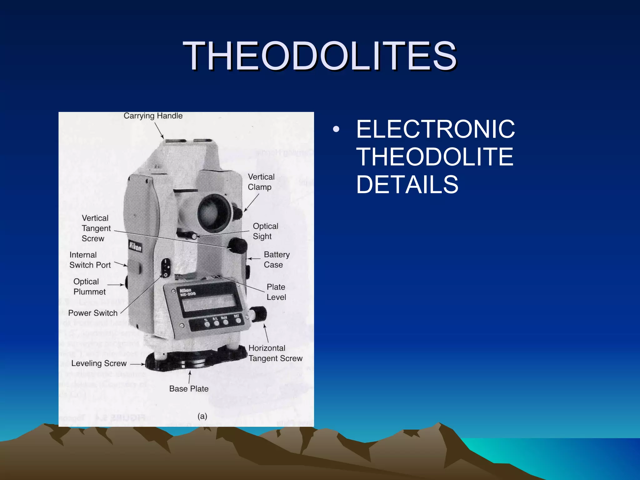 THEODOLITES ELECTRONIC THEODOLITE DETAILS 