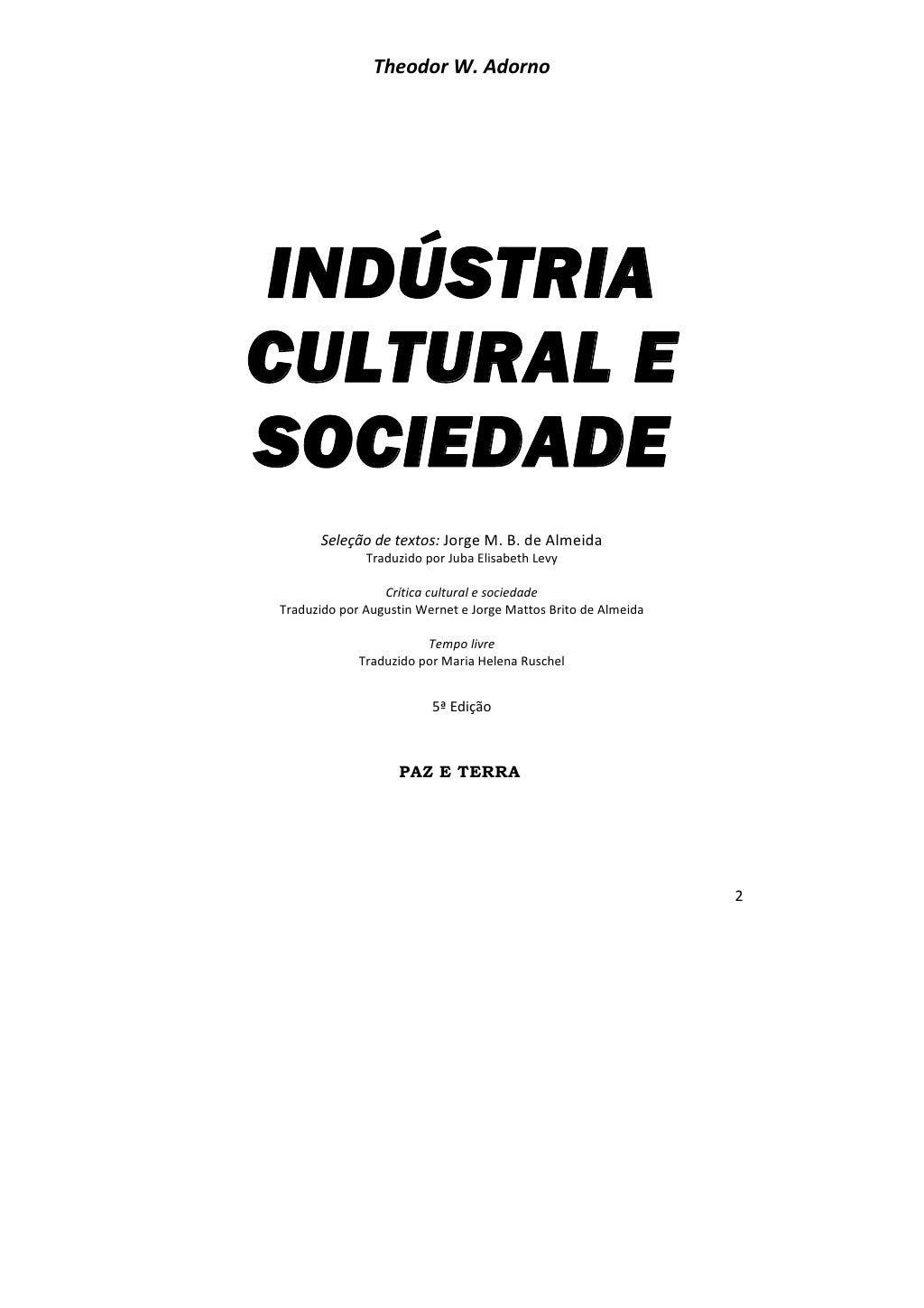 Theodor adorno-industria-cultural-e-sociedade