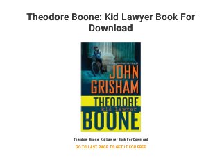 Theodore Boone: Kid Lawyer Book For
Download
Theodore Boone: Kid Lawyer Book For Download
GO TO LAST PAGE TO GET IT FOR FREE
 